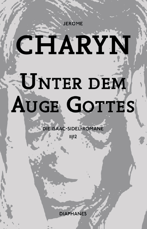 ISBN 9783037346471: Unter dem Auge Gottes - Die Isaac-Sidel-Romane, 11/12