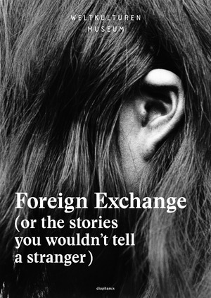 ISBN 9783037346686: Foreign Exchange - (or the stories you wouldn't tell a stranger)