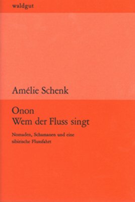 ISBN 9783037403174: Onon - Wem der Fluss singt - Nomaden, Schamanen und eine sibirische Flussfahrt