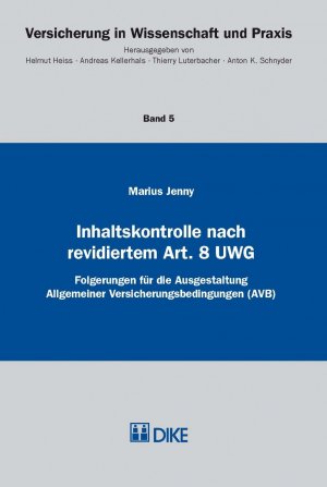 ISBN 9783037515907: Inhaltskontrolle nach revidiertem Art. 8 UWG – Folgerungen für die Ausgestaltung Allgemeiner Versicherungsbedingungen (AVB)