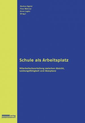 ISBN 9783037550168: Schule als Arbeitsplatz