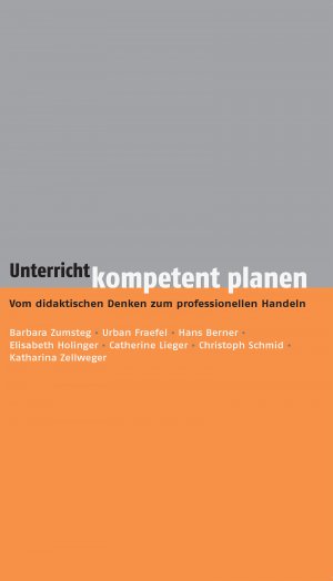 ISBN 9783037550755: Unterricht kompetent planen - Vom didaktischen Denken zum professionellen Handeln