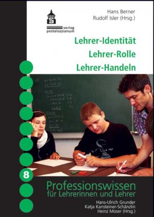 ISBN 9783037551288: Lehrer-Identität, Lehrer-Rolle, Lehrer-Handeln