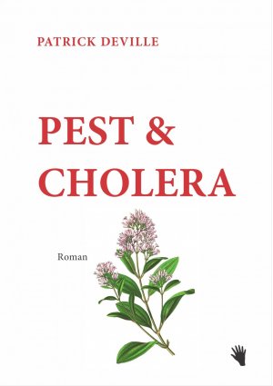 gebrauchtes Buch – Patrick Deville – Pest & Cholera. Roman