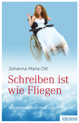 ISBN 9783037631287: Schreiben ist wie Fliegen: Buchstaben sind mein Glück