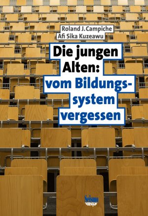 ISBN 9783037771594: Die jungen Alten: vom Bildungssystem vergessen