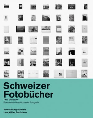 ISBN 9783037782743: Schweizer Fotobücher 1927 bis heute / Eine andere Geschichte der Fotografie, Dt engl frz / Peter Pfrunder / Buch / 704 S. / Deutsch / 2011 / Lars Müller Publishers GmbH / EAN 9783037782743