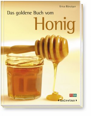 ISBN 9783037801611: Das goldene Buch vom Honig