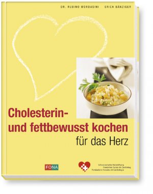 ISBN 9783037801888: Cholesterin- und fettbewusst kochen für das Herz