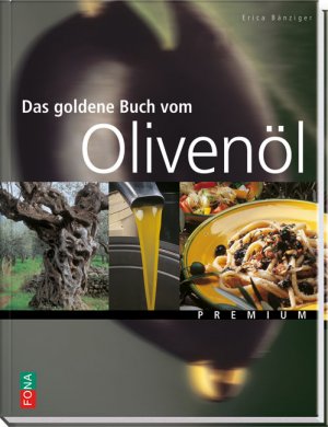 ISBN 9783037803691: Das goldene Buch vom Olivenöl