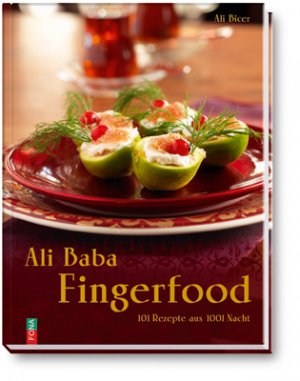 ISBN 9783037803813: Ali Baba Fingerfood. 101 Rezepte aus 1001 Nacht.