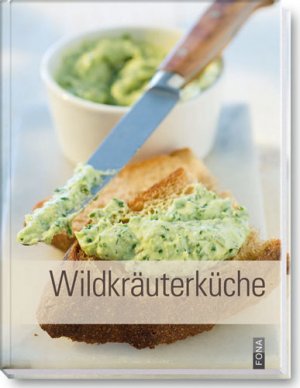 ISBN 9783037804155: Wildkräuterküche