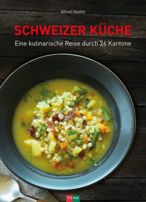 ISBN 9783037804926: Schweizer Küche – Eine kulinarische Reise durch 26 Kantone