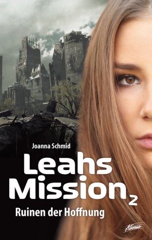 ISBN 9783037831939: Leahs Mission – Ruinen der Hoffnung – Band 2