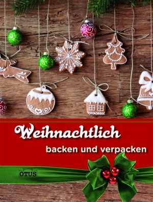 ISBN 9783037933671: Weihnachtlich backen und verpacken