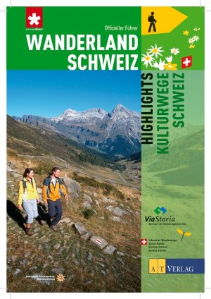 gebrauchtes Buch – Sandro Benedetti – Wanderland Schweiz - Highlights Kulturwege Schweiz