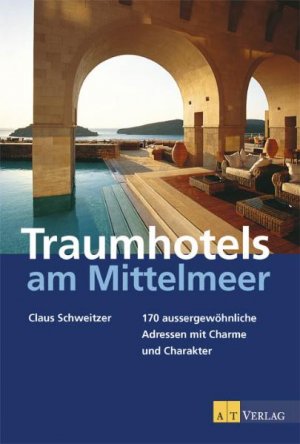 ISBN 9783038003823: Traumhotels am Mittelmeer : 170 aussergewöhnliche Adressen mit Charme und Charakter. Spanien, Frankreich, Italien, Kroatien, Griechenland,Türkei, Zypern und ihre Inseln