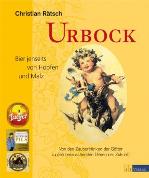 ISBN 9783038004813: Urbock : Bier jenseits von Hopfen und Malz ; von den Zaubertränken der Götter zu den berauschenden Bieren der Zukunft.