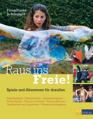 ISBN 9783038007579: Raus ins Freie! - Spiele und Abenteuer für draussen