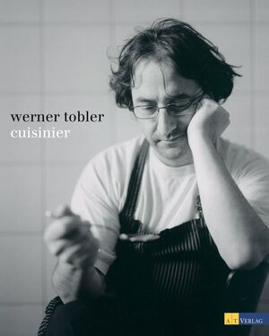 ISBN 9783038009078: Werner Tobler - Cuisinier