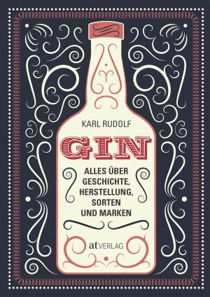 ISBN 9783038009498: Gin – Alles über Geschichte, Herstellung, Sorten und Marken