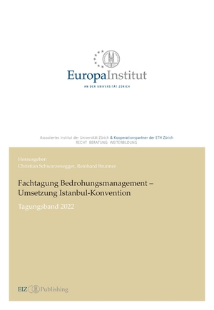 ISBN 9783038056126: Fachtagung Bedrohungsmanagement - Umsetzung Istanbul-Konvention - Tagungsband 2022