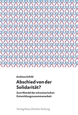 ISBN 9783038100386: Abschied von der Solidarität? - Zum Wandel der schweizerischen Entwicklungszusammenarbeit