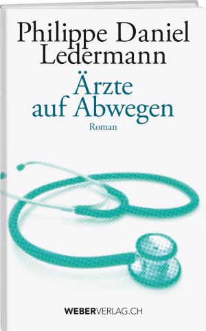 ISBN 9783038182306: Ärzte auf Abwegen