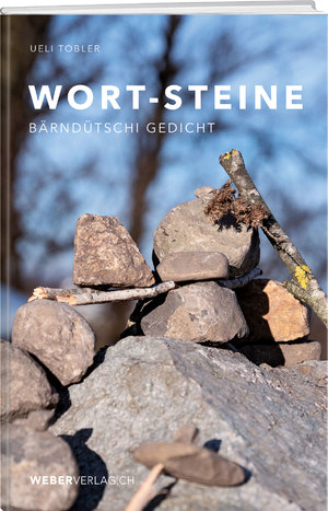 ISBN 9783038183792: Wort-Steine - Bärndütschi Gedicht