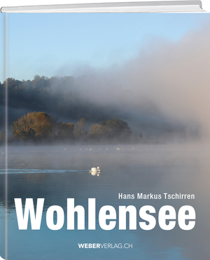 ISBN 9783038185079: Wohlensee