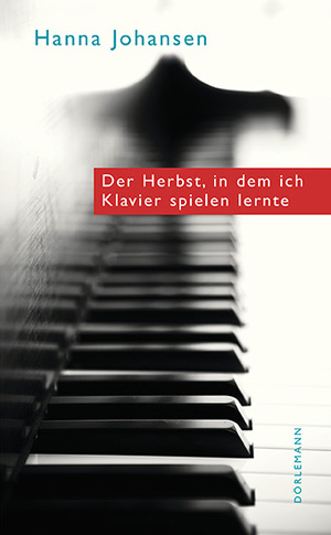 gebrauchtes Buch – Hanna Johansen – Der Herbst, in dem ich Klavier spielen lernte - mit signierter Karte