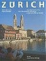 ISBN 9783038230946: Zürich. Lebendige Stadt am See