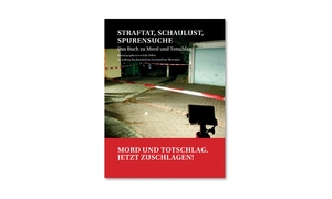 ISBN 9783038237198: Straftat, Schaulust, Spurensuche