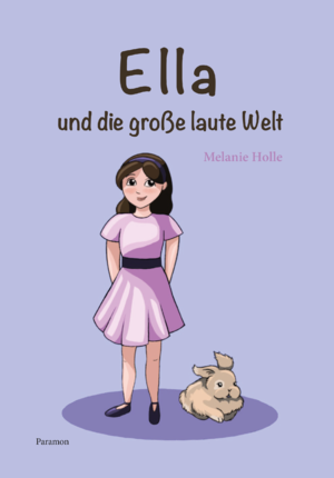 ISBN 9783038307518: Ella und die grosse laute Welt