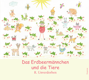 ISBN 9783038307570: Das Erdbeermännchen und die Tiere