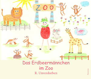 ISBN 9783038307969: Das Erdbeermännchen im Zoo