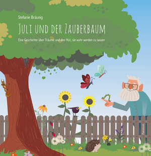 ISBN 9783038308645: Juli und der Zauberbaum - Eine Geschichte über Träume und den Mut, sie wahr werden zu lassen