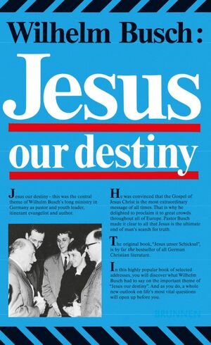 ISBN 9783038482796: Jesus, Our Destiny