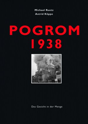 ISBN 9783038500506: Pogrom 1938 - Das Gesicht in der Menge