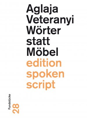 neues Buch – Aglaja Veteranyi – Wörter statt Möbel