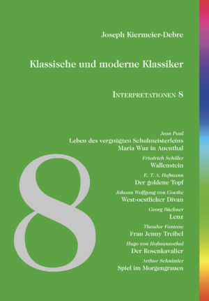 ISBN 9783038587637: Klassische und moderne Klassiker | Interpretationen 8: Jean Paul - Schiller - Hoffmann - Goethe - Büchner - Fontane - Hofmannsthal - Schnitzler | Joseph Kiermeier-Debre | Taschenbuch | Paperback