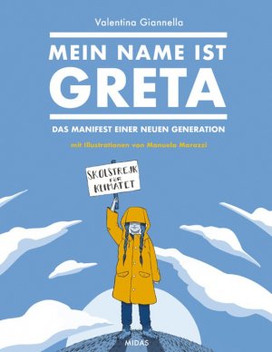 ISBN 9783038761624: Mein Name ist Greta - Das Manifest einer neuen Generation