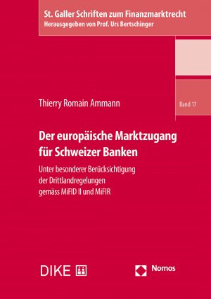 ISBN 9783038911609: Der europäische Marktzugang für Schweizer Banken – Unter besonderer Berücksichtigung der Drittlandregelungen gemäss MiFID II und MiFIR