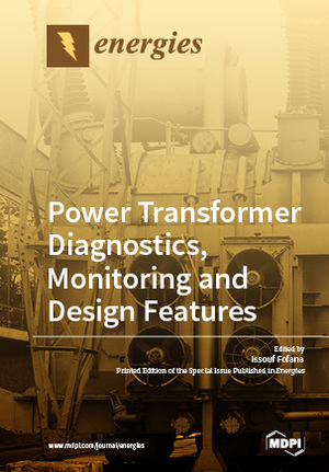 ISBN 9783038974413: Power Transformer Diagnostics, Monitoring and Design Feature