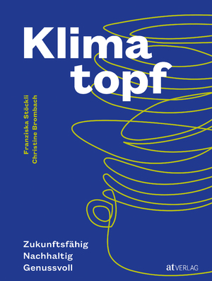 neues Buch – Tina Sturzenegger – Klimatopf