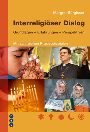 ISBN 9783039055456: Interreligiöser Dialog: Grundlagen - Erfahrungen - Perspektiven Margret Bürgisser