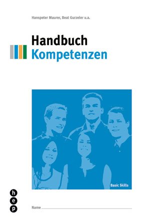 gebrauchtes Buch – Hanspeter Maurer (Autor) – Handbuch Kompetenzen: Basics skills