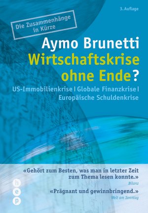 ISBN 9783039058839: Wirtschaftskrise ohne Ende? - US-Immobilienkrise | Globale Finanzkrise | Europäische Schuldenkrise