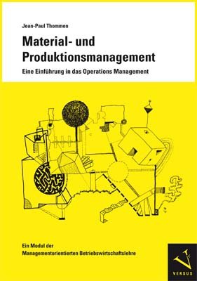 ISBN 9783039091058: Material- und Produktionsmanagement. Eine Einführung in das Operations Management – Ein Modul der Managementorientierten Betriebswirtschaftslehre