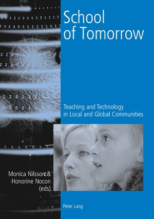 ISBN 9783039102730: School of Tomorrow - Teaching and Technology in Local and Global Communities